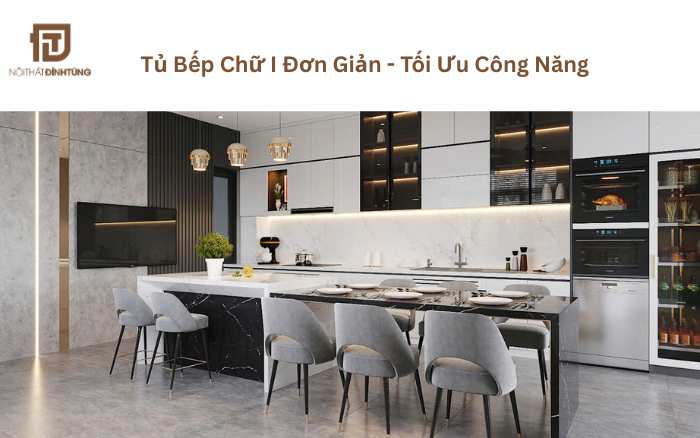 Tủ bếp chữ i tối ưu công năng