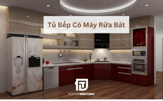 Tủ bếp có máy rửa bát