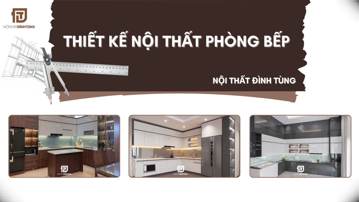 Thiết kế nội thất phòng bếp Nội Thất Đình Tùng