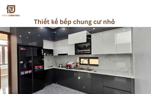 Thiết kế bếp chung cư nhỏ