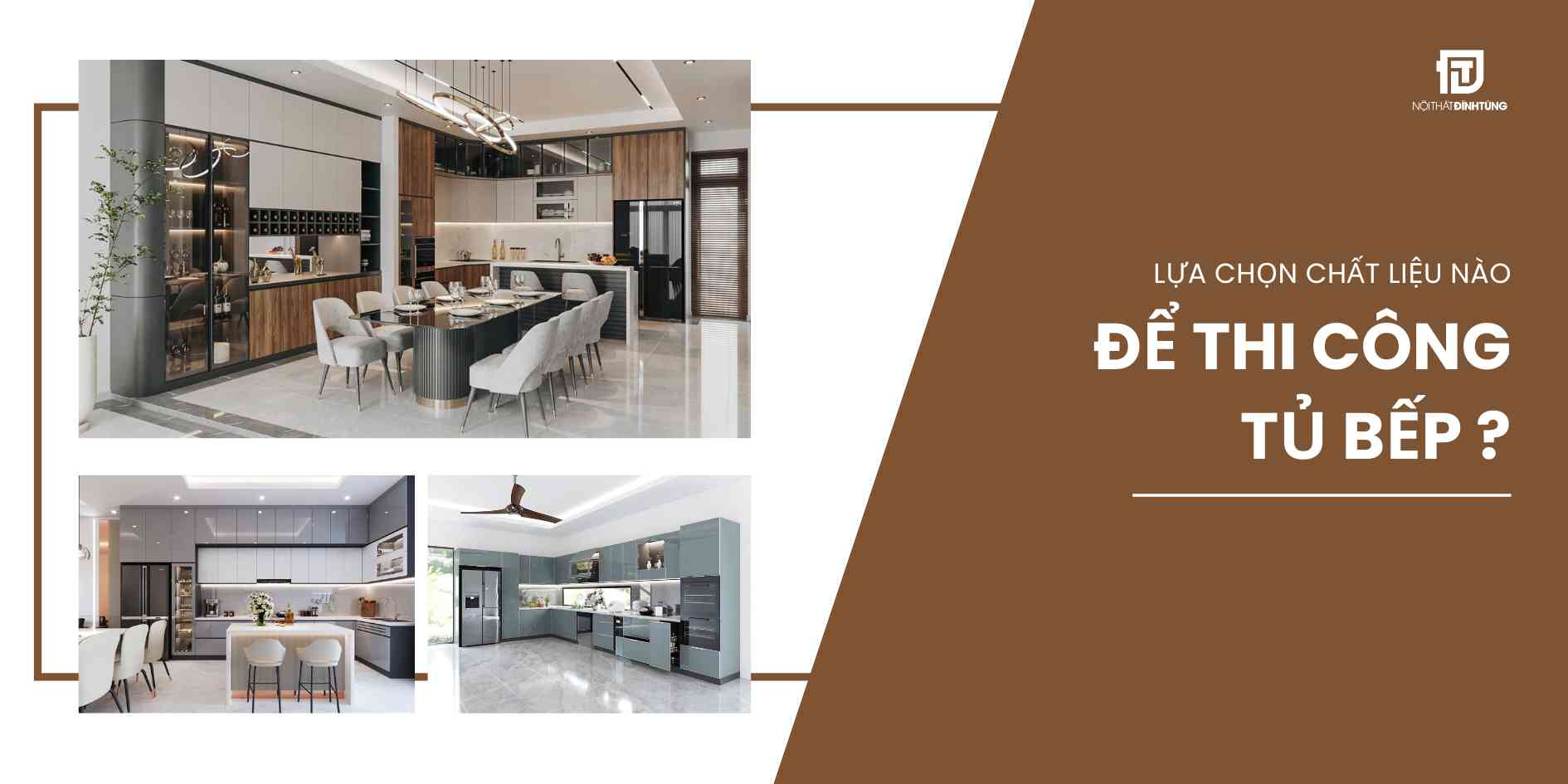 Lựa chọn chất liệu nào để thi công tủ bếp