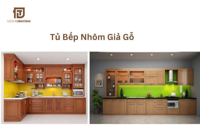 Tủ bếp nhôm giả gỗ